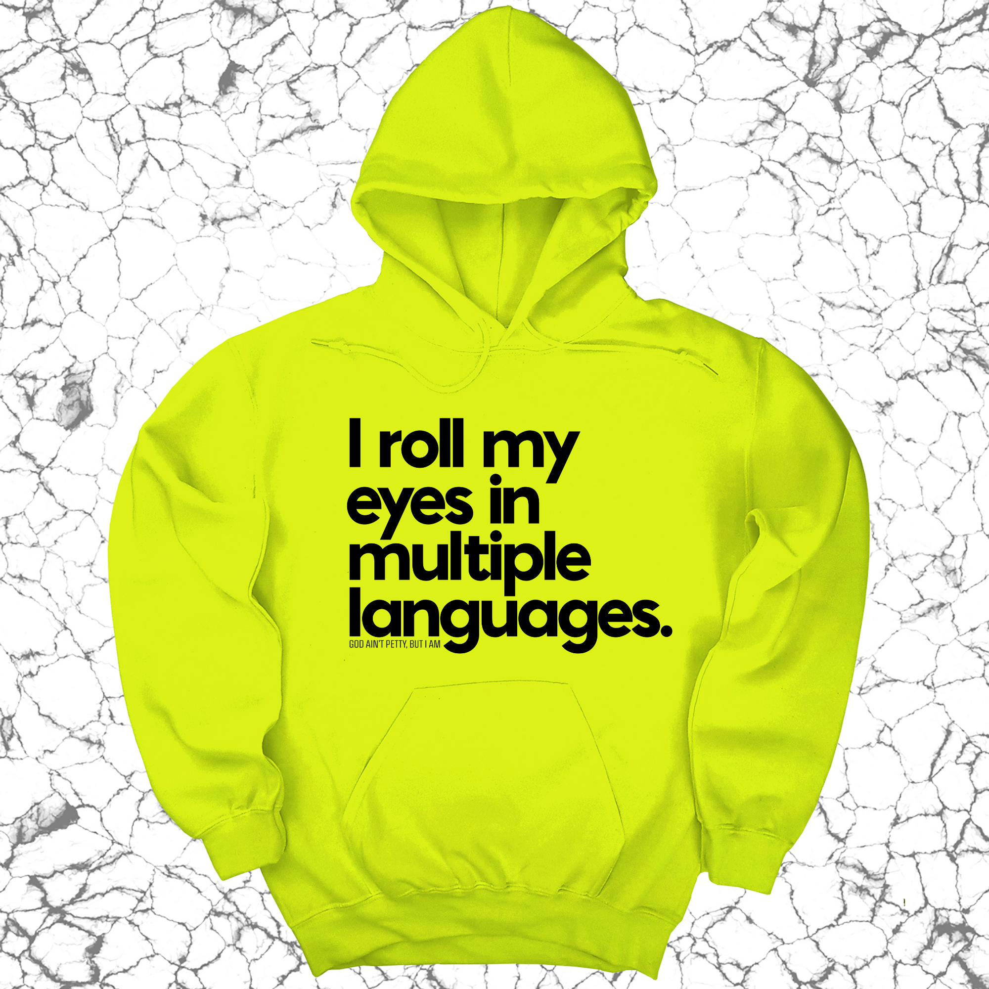 *HOODIE* I roll my eyes in multiple languages Unisex Hoodie-Hoodie-The Original God Ain't Petty But I Am