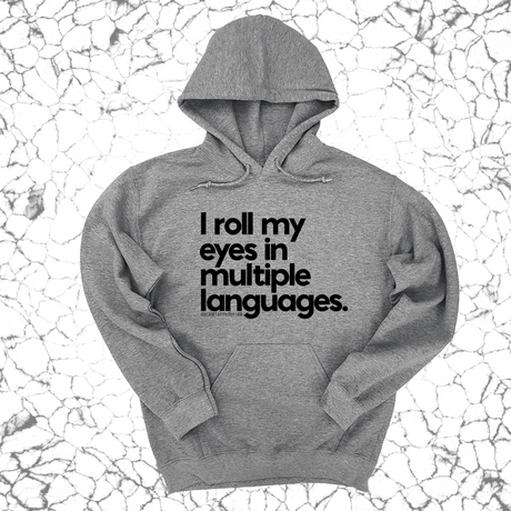 *HOODIE* I roll my eyes in multiple languages Unisex Hoodie-Hoodie-The Original God Ain't Petty But I Am