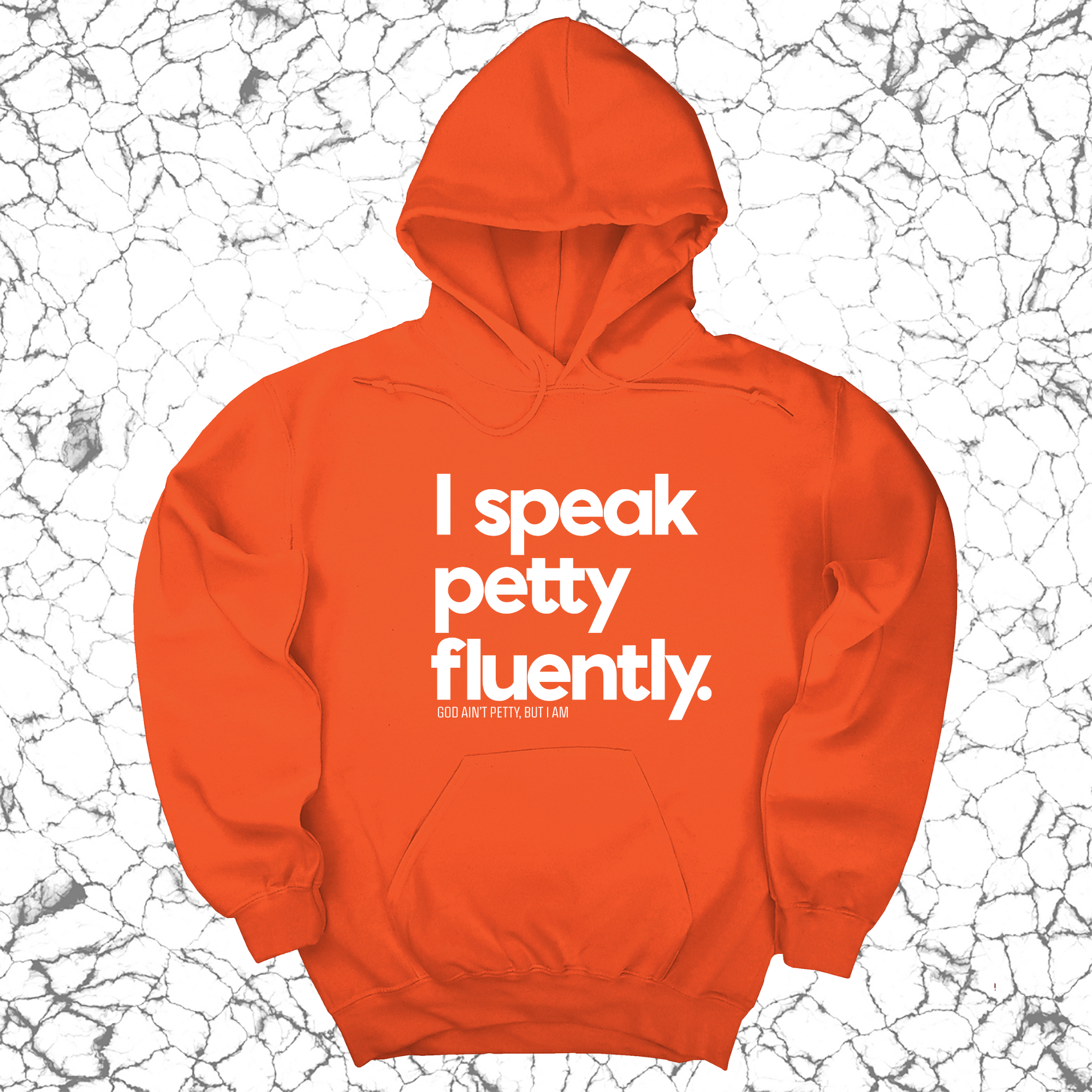 *HOODIE* I speak petty fluently Unisex Hoodie-Hoodie-The Original God Ain't Petty But I Am