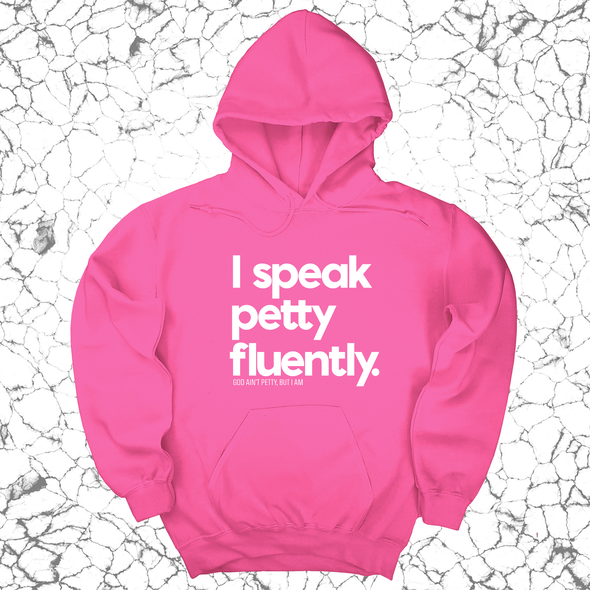 *HOODIE* I speak petty fluently Unisex Hoodie-Hoodie-The Original God Ain't Petty But I Am