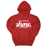 *HOODIE* If They Can't Handle Your Shine, That's Their Problem Unisex Hoodie-Hoodie-The Original God Ain't Petty But I Am