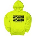 *HOODIE* If Women Voted for Women Who Protect Women, Women Would Be Safer Unisex Hoodie (BOLD)-Hoodie-The Original God Ain't Petty But I Am