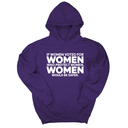 *HOODIE* If Women Voted for Women Who Protect Women, Women Would Be Safer Unisex Hoodie (BOLD)-Hoodie-The Original God Ain't Petty But I Am