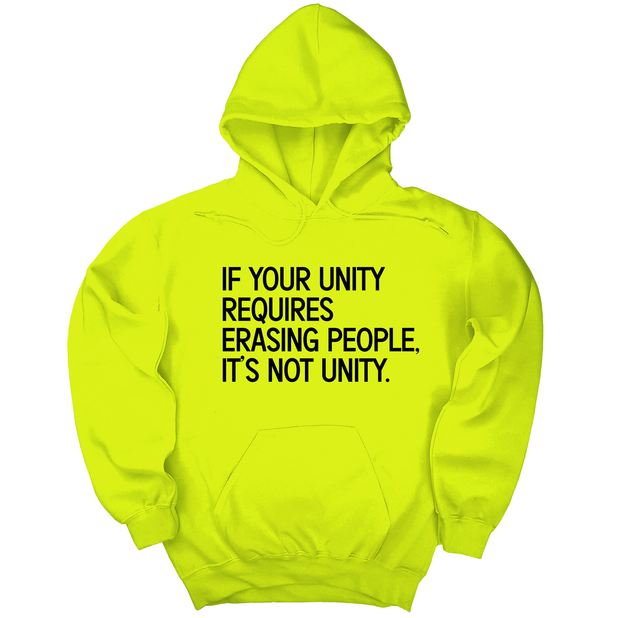 *HOODIE* If Your Unity Requires Erasing People, It’s Not Unity Unisex Hoodie-Hoodie-The Original God Ain't Petty But I Am