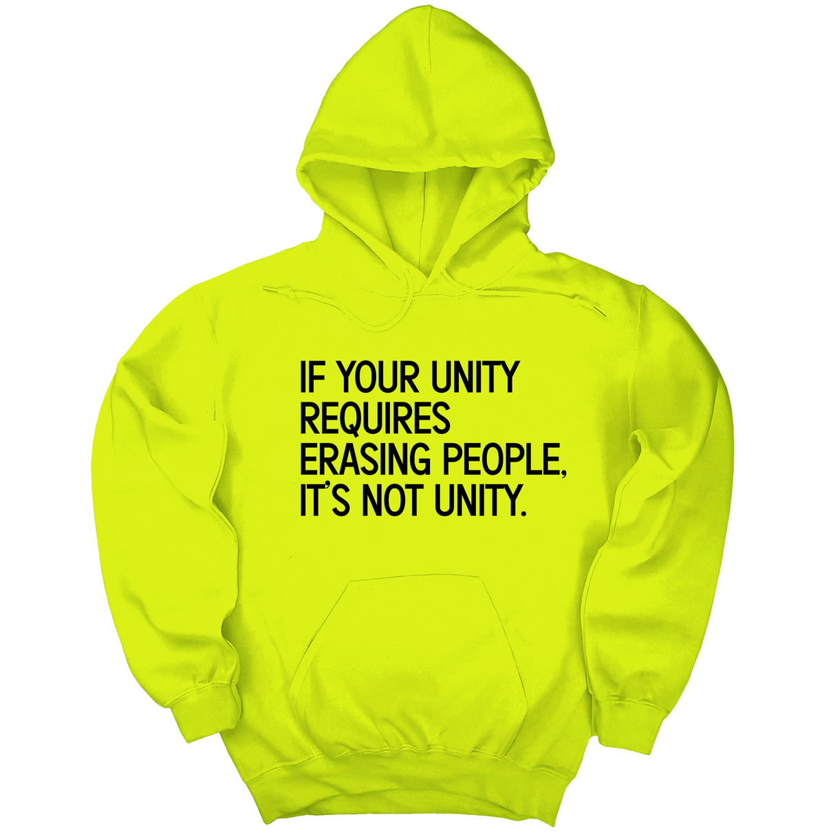 *HOODIE* If Your Unity Requires Erasing People, It’s Not Unity Unisex Hoodie-Hoodie-The Original God Ain't Petty But I Am