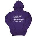 *HOODIE* If Your Unity Requires Erasing People, It’s Not Unity Unisex Hoodie-Hoodie-The Original God Ain't Petty But I Am