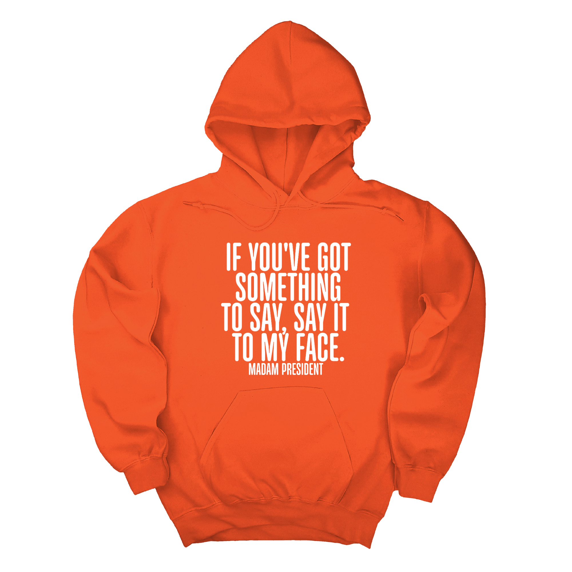 *HOODIE* If You’ve Got Something to Say, Say It to My Face Unisex Hoodie-Hoodie-The Original God Ain't Petty But I Am