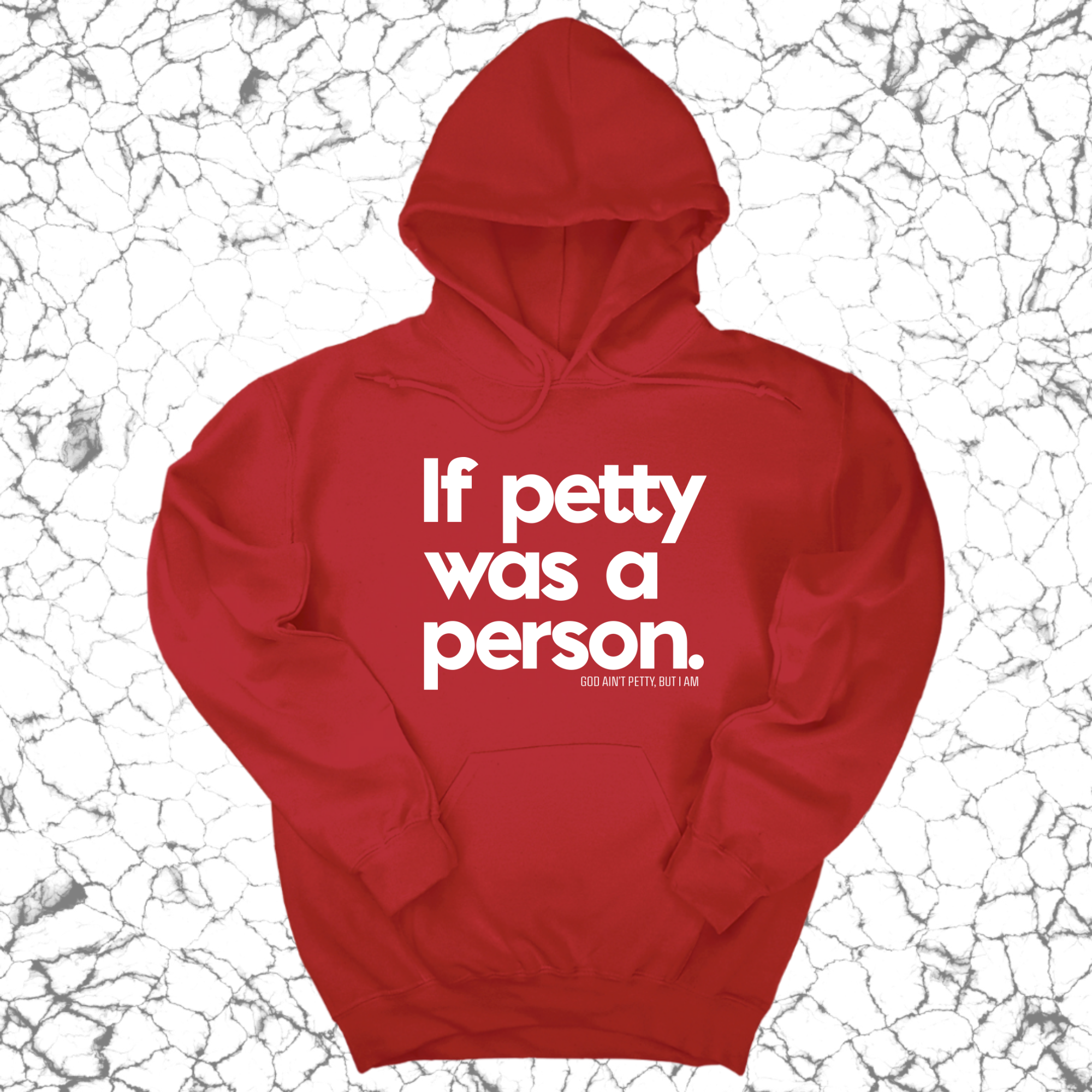 *HOODIE* If petty was a person Unisex Hoodie-Hoodie-The Original God Ain't Petty But I Am