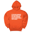 *HOODIE* If the Black Candidate Has to Be Perfect, but the White Candidate Can Be a Sexual Abuser, You’re Racist Unisex Hoodie-Hoodie-The Original God Ain't Petty But I Am