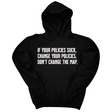 *HOODIE* If your policies suck, change your policies. Don’t change the map Unisex Hoodie-Hoodie-The Original God Ain't Petty But I Am