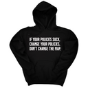 *HOODIE* If your policies suck, change your policies. Don’t change the map Unisex Hoodie-Hoodie-The Original God Ain't Petty But I Am