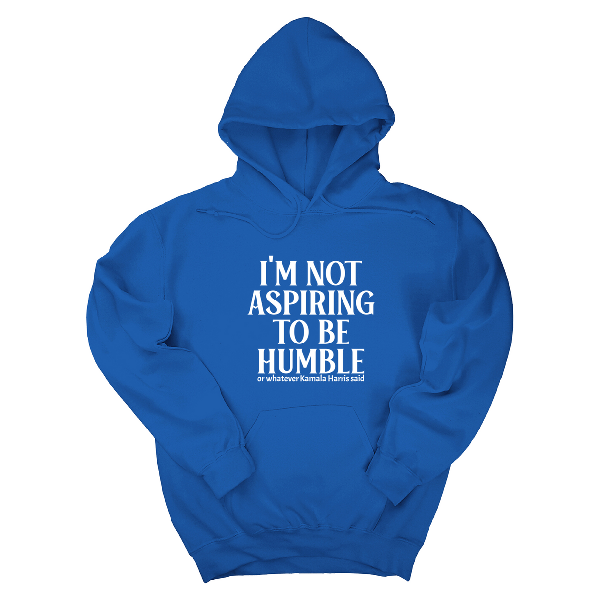 *HOODIE* I'm Not Aspiring to Be Humble Unisex Hoodie-Hoodie-The Original God Ain't Petty But I Am