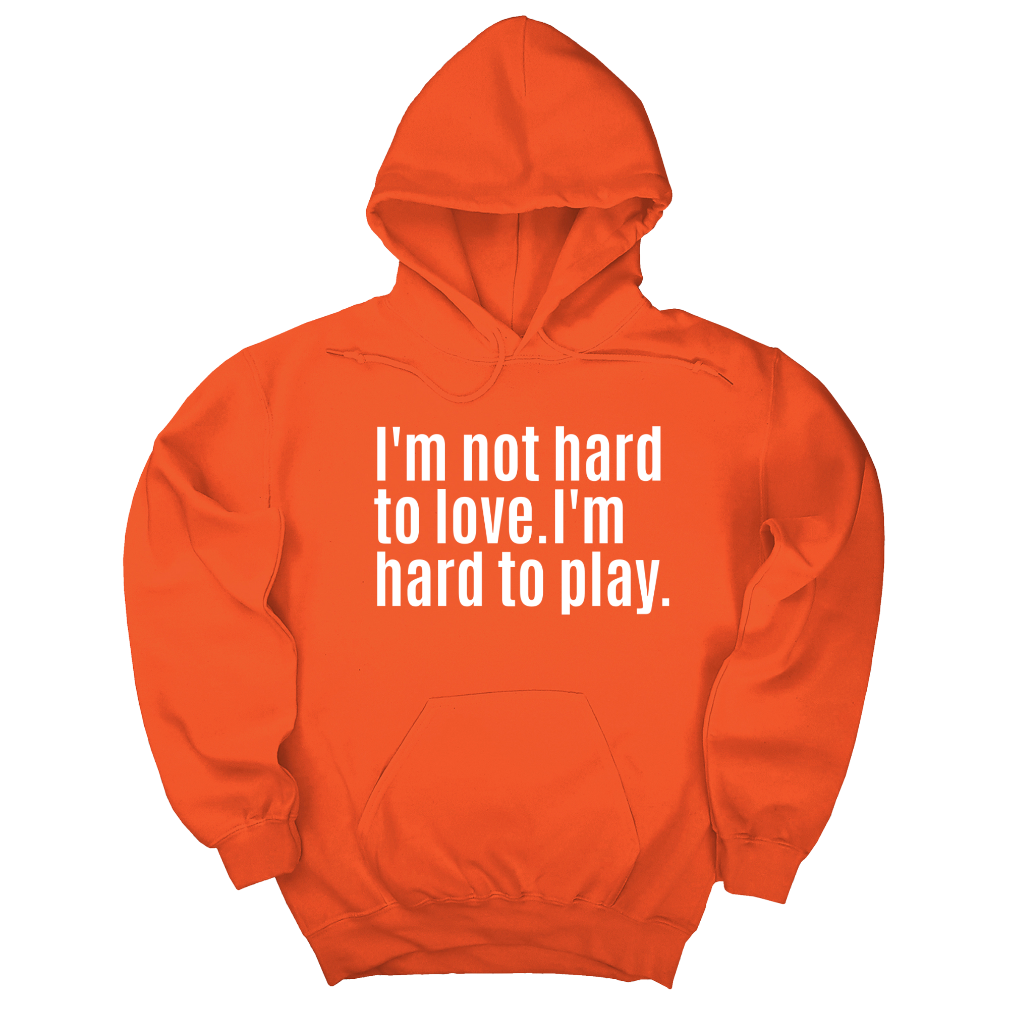 *HOODIE* I'm Not Hard to Love. I'm Hard to Play Unisex Hoodie-Hoodie-The Original God Ain't Petty But I Am