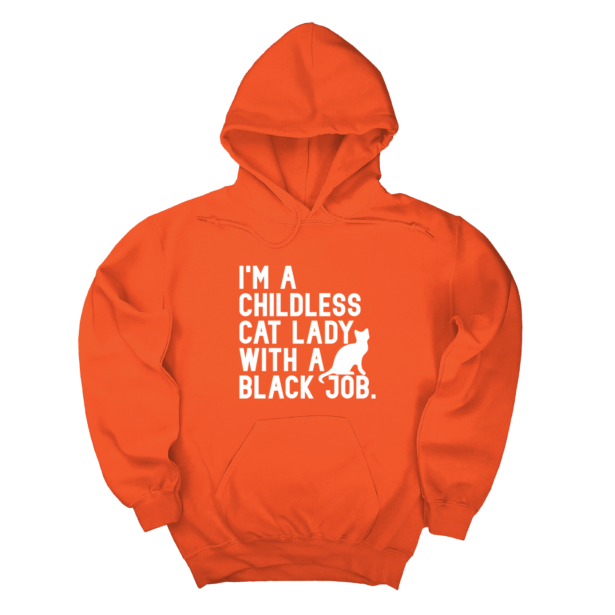 *HOODIE* I'm a Childless Cat Lady with a Black Job Unisex Hoodie-Hoodie-The Original God Ain't Petty But I Am