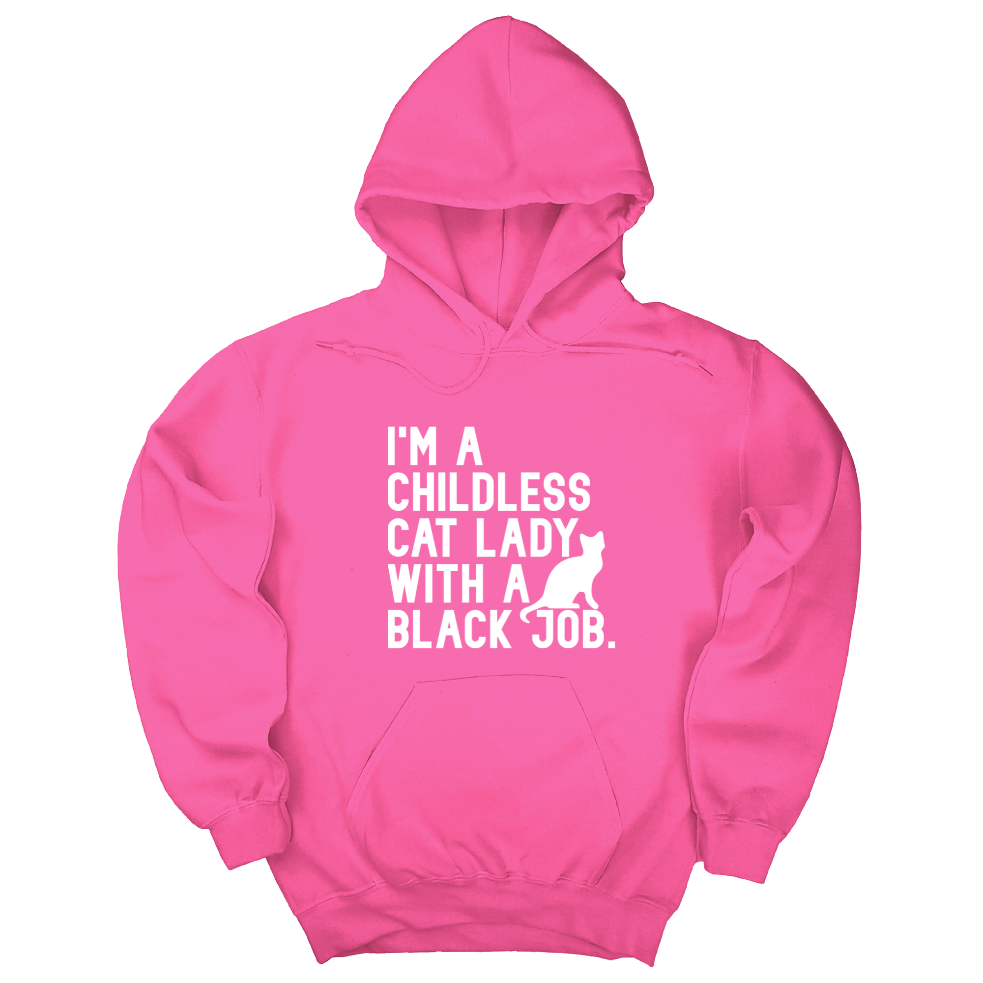 *HOODIE* I'm a Childless Cat Lady with a Black Job Unisex Hoodie-Hoodie-The Original God Ain't Petty But I Am