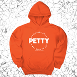 *HOODIE* I'm not as petty as I used to be Unisex Hoodie-Hoodie-The Original God Ain't Petty But I Am