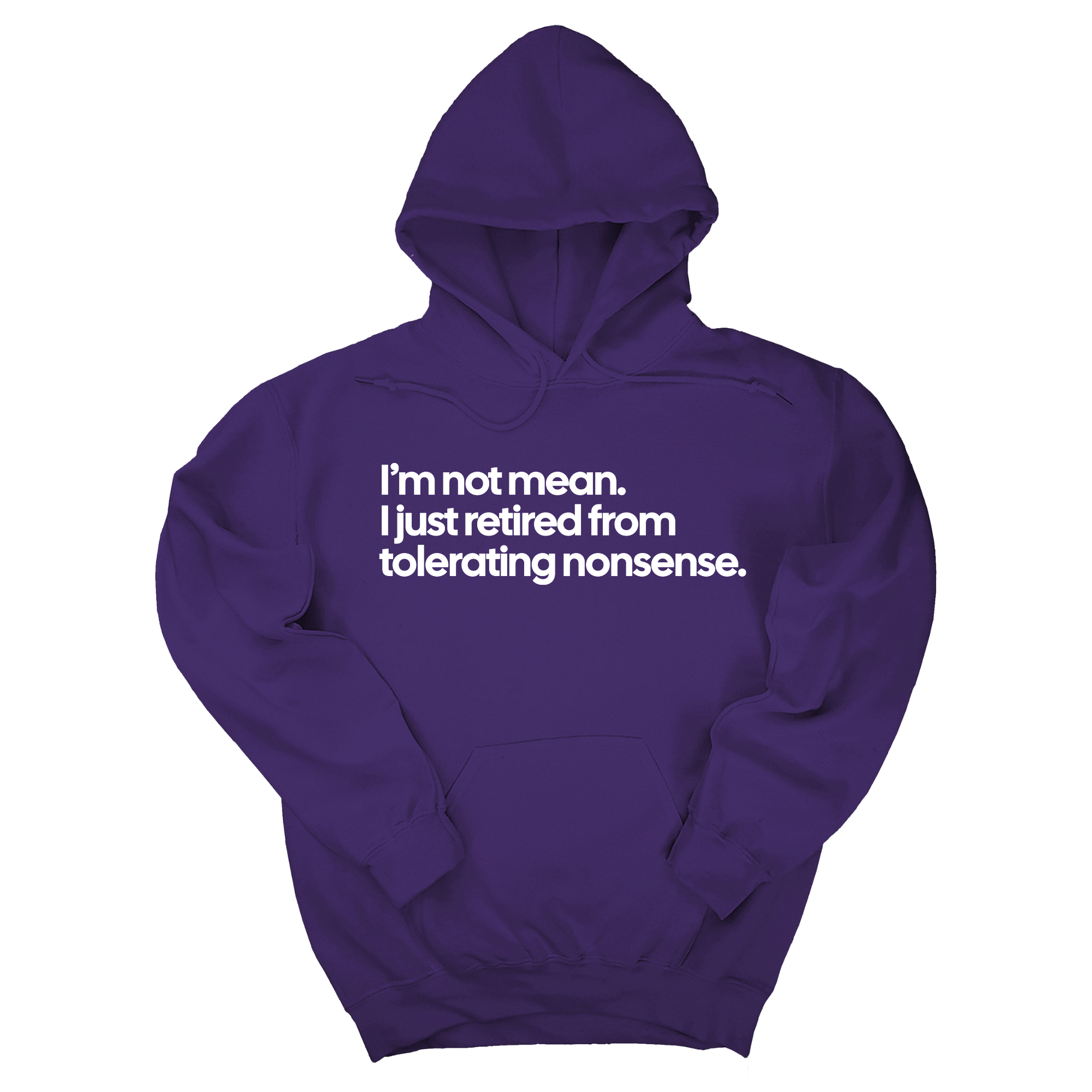 *HOODIE* I'm not mean, I just retired from tolerating nonsense Unisex Hoodie-Hoodie-The Original God Ain't Petty But I Am