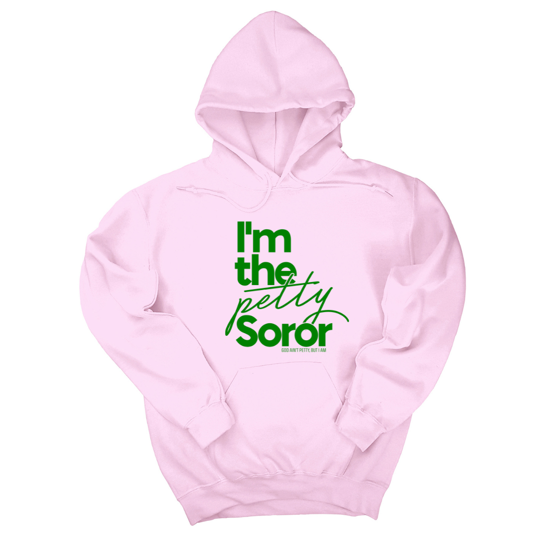 *HOODIE* I'm the Petty Soror Unisex Hoodie-Hoodie-The Original God Ain't Petty But I Am