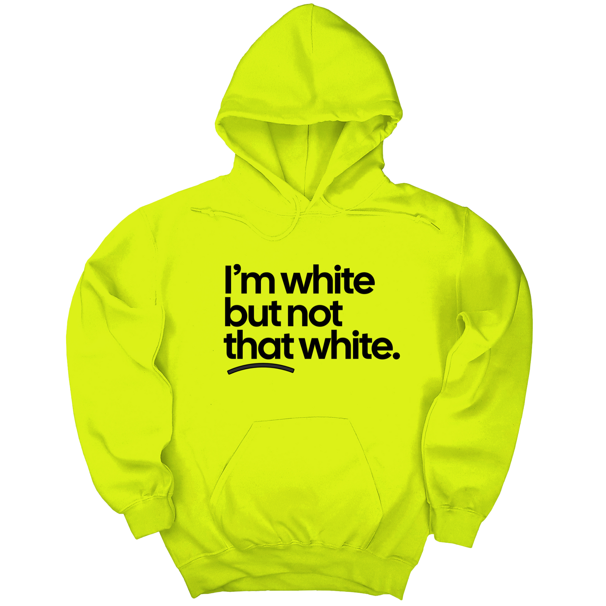 *HOODIE* I’m white but not that white Unisex Hoodie-Hoodie-The Original God Ain't Petty But I Am