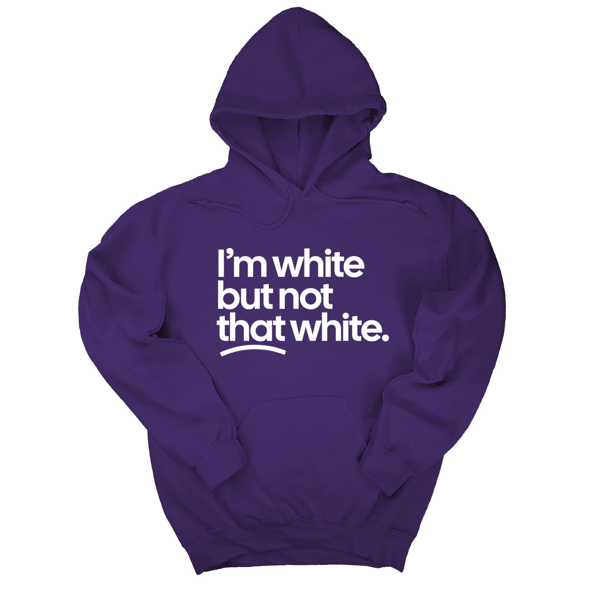 *HOODIE* I’m white but not that white Unisex Hoodie-Hoodie-The Original God Ain't Petty But I Am