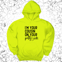 *HOODIE* I'm your cousin on your petty side Unisex Hoodie-Hoodie-The Original God Ain't Petty But I Am