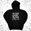 *HOODIE* I'm your cousin on your petty side Unisex Hoodie-Hoodie-The Original God Ain't Petty But I Am