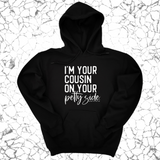 *HOODIE* I'm your cousin on your petty side Unisex Hoodie-Hoodie-The Original God Ain't Petty But I Am