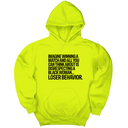 *HOODIE* Imagine Winning a Match and All You Can Think About Is Disrespecting a Black Woman. Loser Behavior Unisex Hoodie-Hoodie-The Original God Ain't Petty But I Am