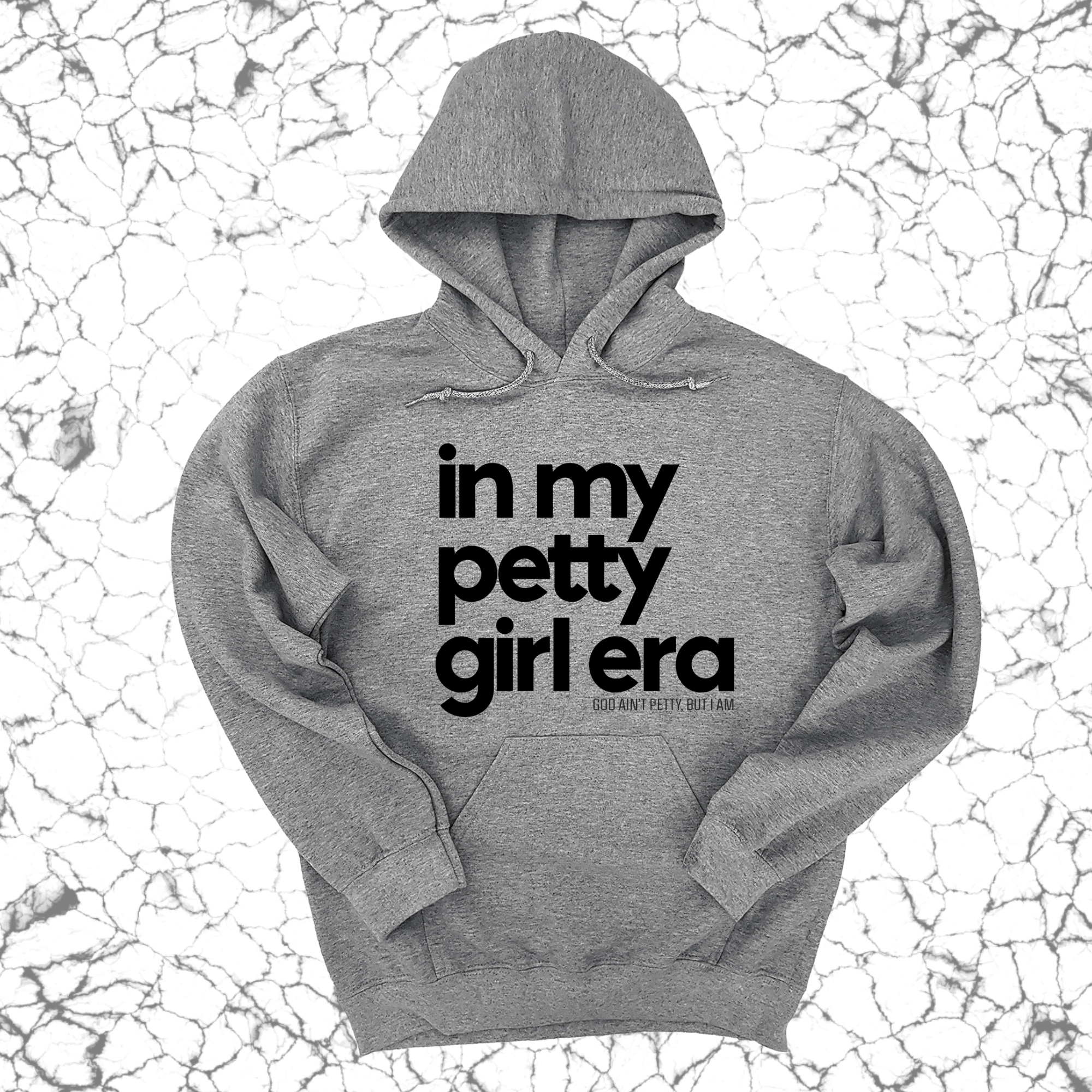 *HOODIE* In my Petty Girl Era Unisex Hoodie-Hoodie-The Original God Ain't Petty But I Am