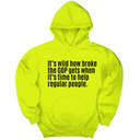 *HOODIE* It’s Wild How Broke the GOP Gets When It’s Time to Help Regular People Unisex Hoodie-Hoodie-The Original God Ain't Petty But I Am