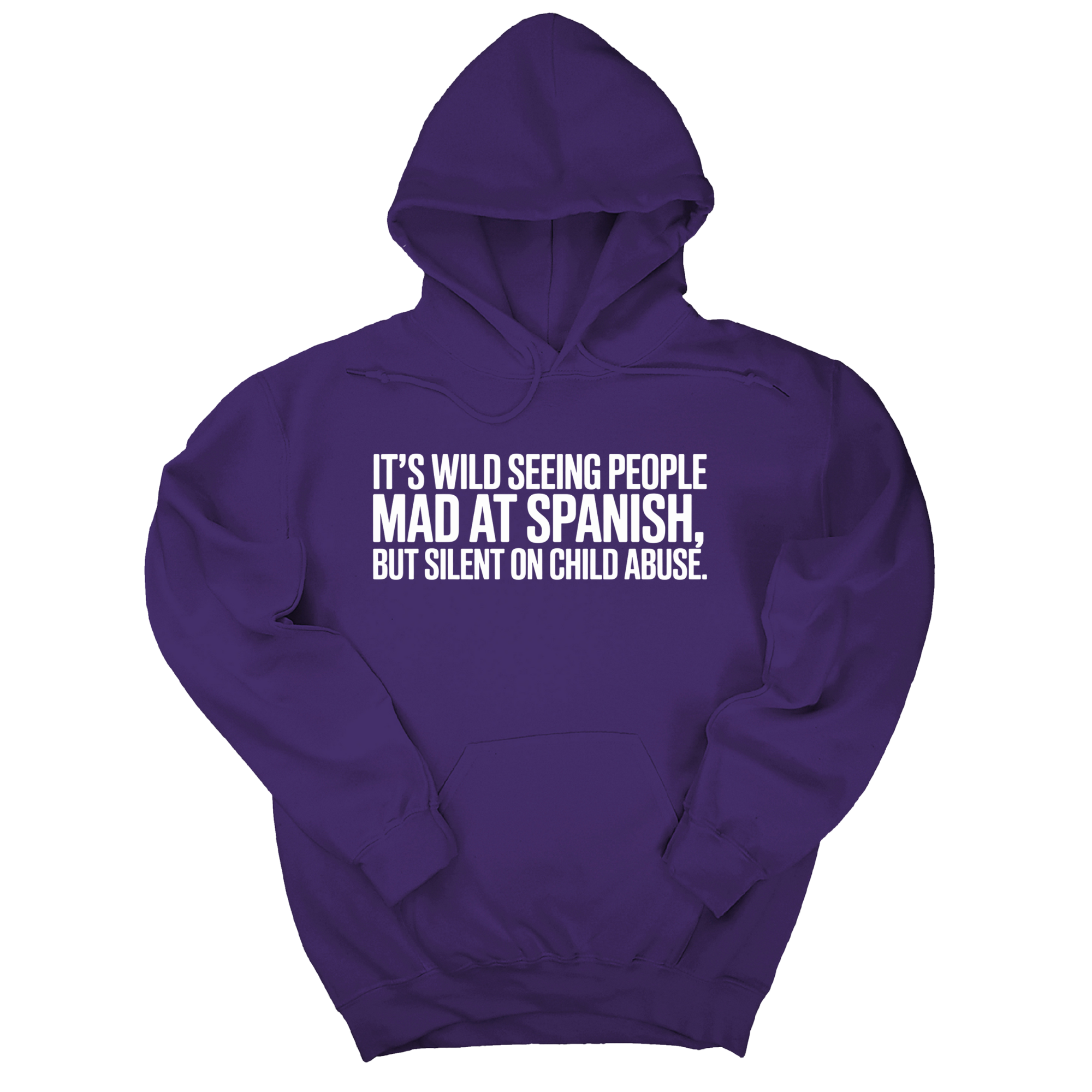 *HOODIE* It's Wild Seeing People MAD at Spanish, but Silent on Child Abuse Unisex Hoodie-Hoodie-The Original God Ain't Petty But I Am