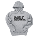 *HOODIE* Just So I'm Clear, Republicans Lie About Everything Unisex Hoodie-Hoodie-The Original God Ain't Petty But I Am