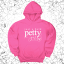 *HOODIE* Just a bold Petty Girl Unisex Hoodie-Hoodie-The Original God Ain't Petty But I Am