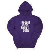 *HOODIE* Keep It Cute, Keep It Petty Unisex Hoodie-Hoodie-The Original God Ain't Petty But I Am