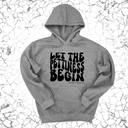 *HOODIE* Let the Pettiness Begin Unisex Hoodie-Hoodie-The Original God Ain't Petty But I Am