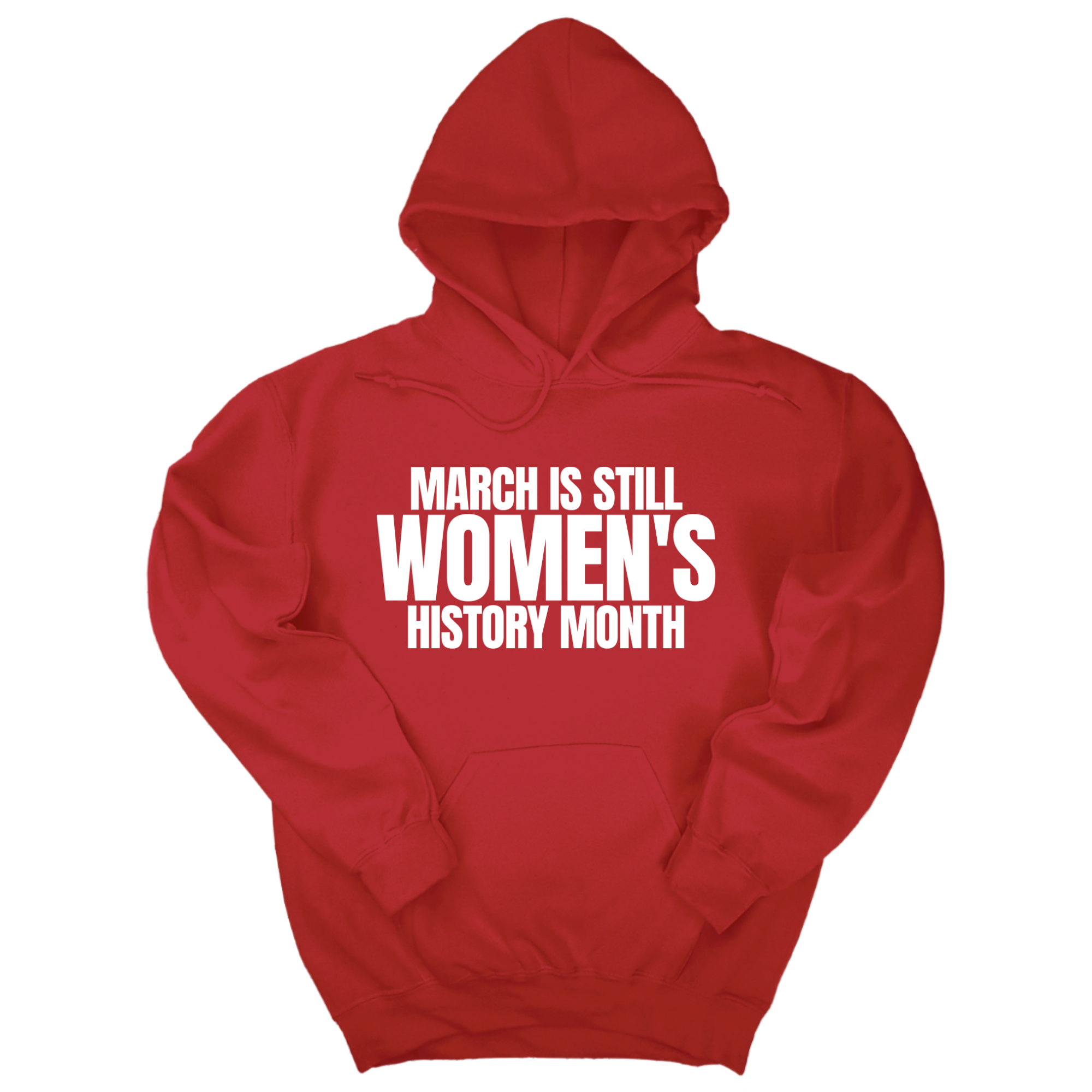 *HOODIE* March is still Women's History Month Unisex Hoodie-Hoodie-The Original God Ain't Petty But I Am