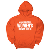 *HOODIE* March is still Women's History Month Unisex Hoodie-Hoodie-The Original God Ain't Petty But I Am