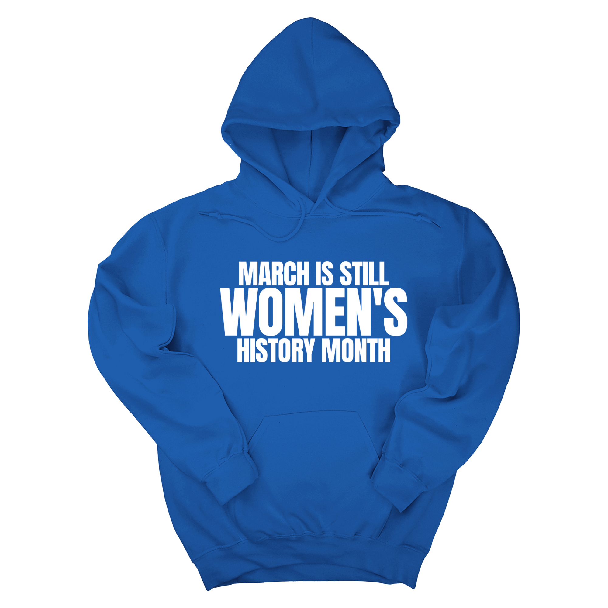 *HOODIE* March is still Women's History Month Unisex Hoodie-Hoodie-The Original God Ain't Petty But I Am