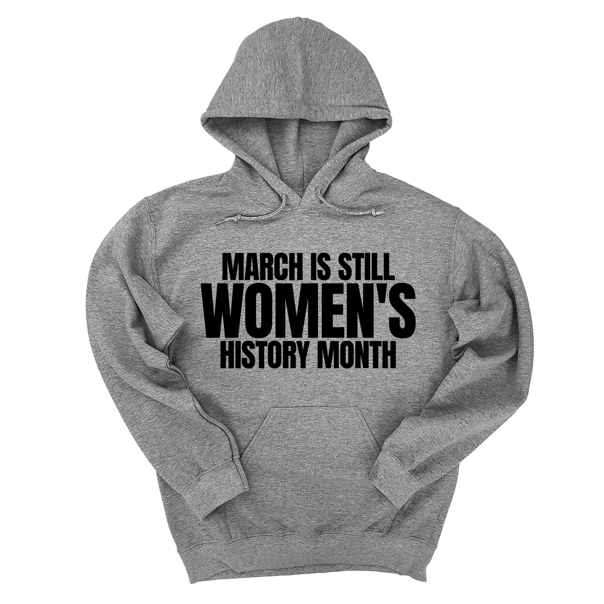 *HOODIE* March is still Women's History Month Unisex Hoodie-Hoodie-The Original God Ain't Petty But I Am