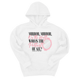 *HOODIE* Mirror Mirror on the Wall Who is the Pettiest of All Unisex Hoodie-Hoodie-The Original God Ain't Petty But I Am