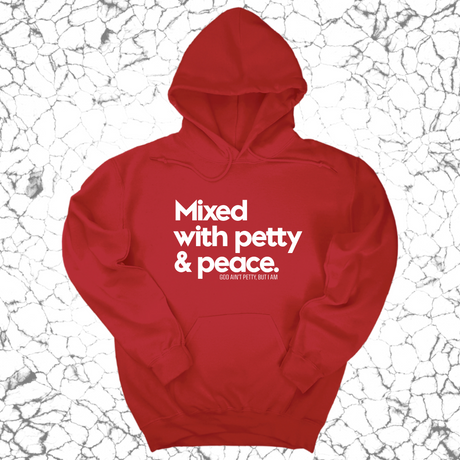 *HOODIE* Mixed with petty & peace Unisex Hoodie-Hoodie-The Original God Ain't Petty But I Am