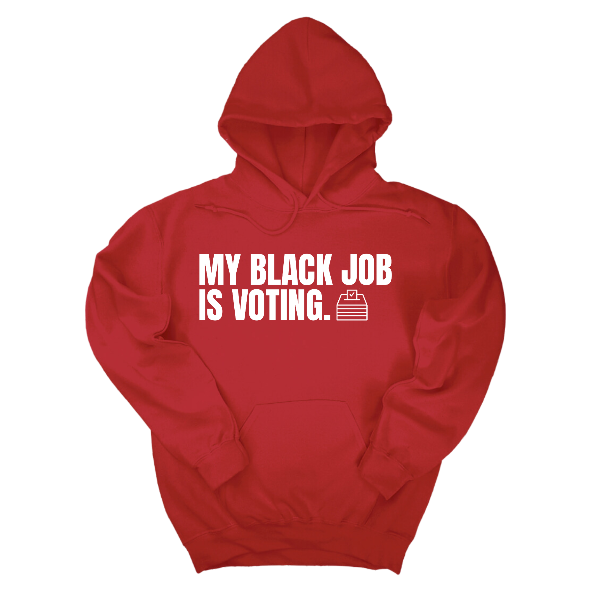 *HOODIE* My Black Job is Voting Unisex Hoodie-Hoodie-The Original God Ain't Petty But I Am