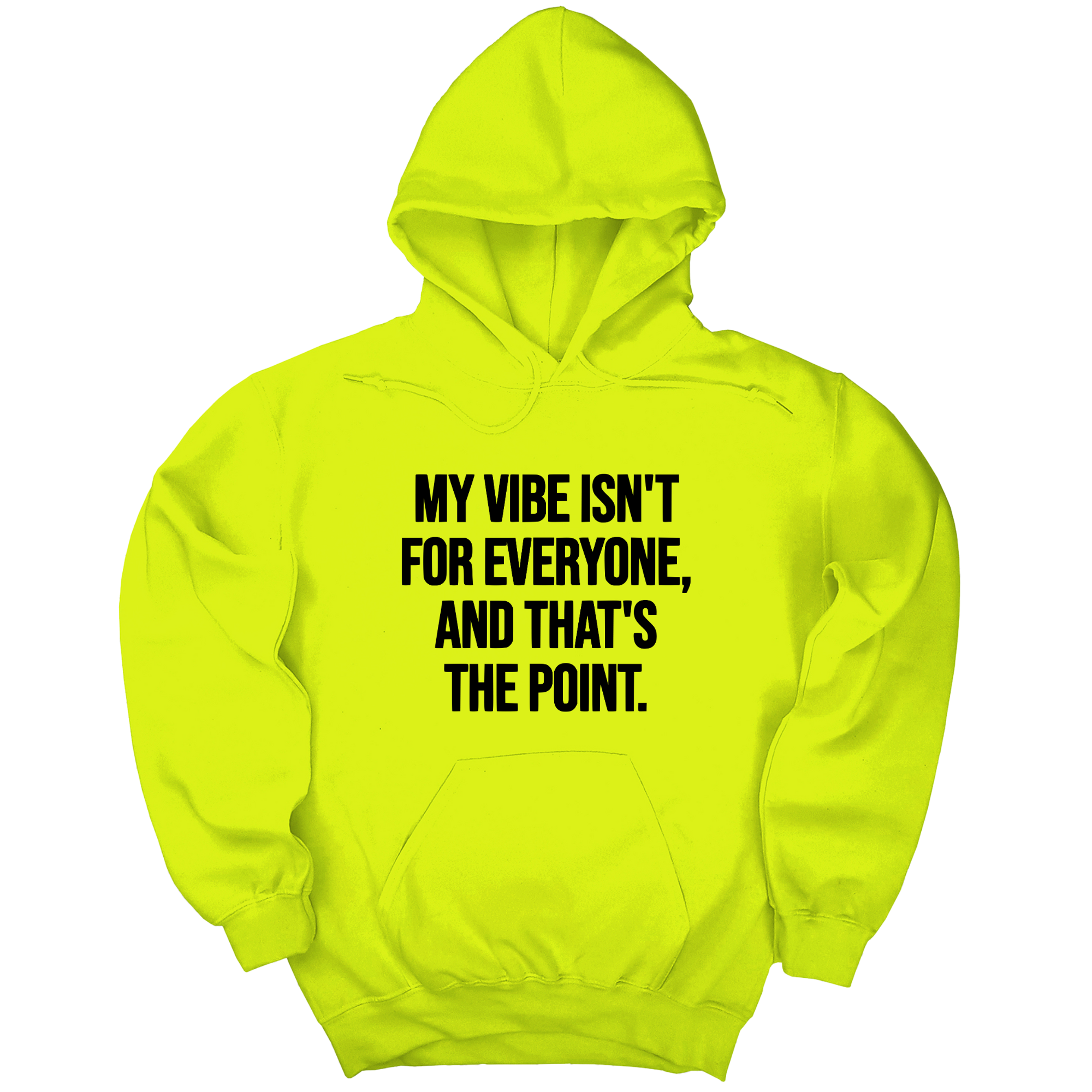 *HOODIE* My Vibe Isn't for Everyone, and That's the Point Unisex Hoodie-Hoodie-The Original God Ain't Petty But I Am