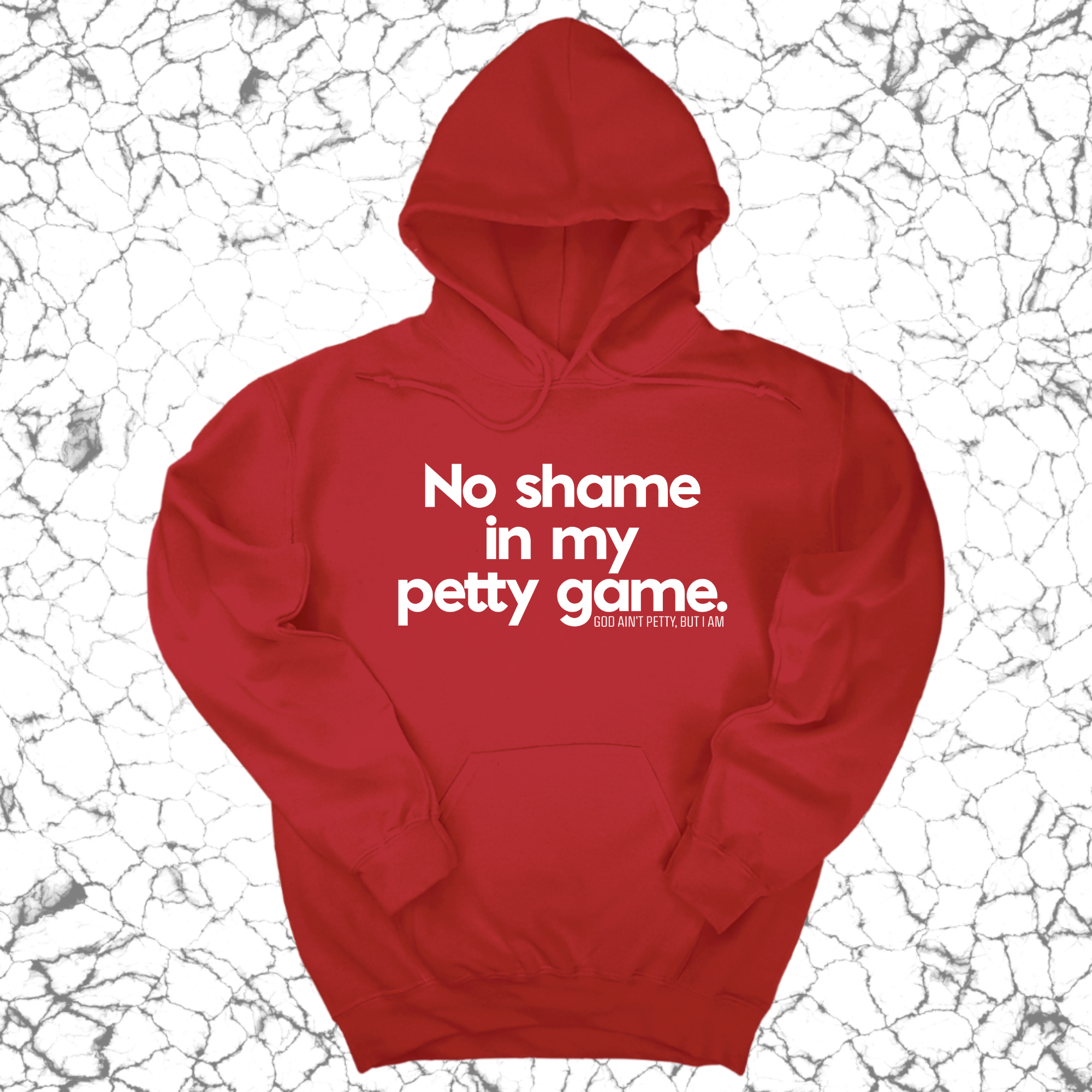 *HOODIE* No Shame in my Petty Game Unisex Hoodie-Hoodie-The Original God Ain't Petty But I Am