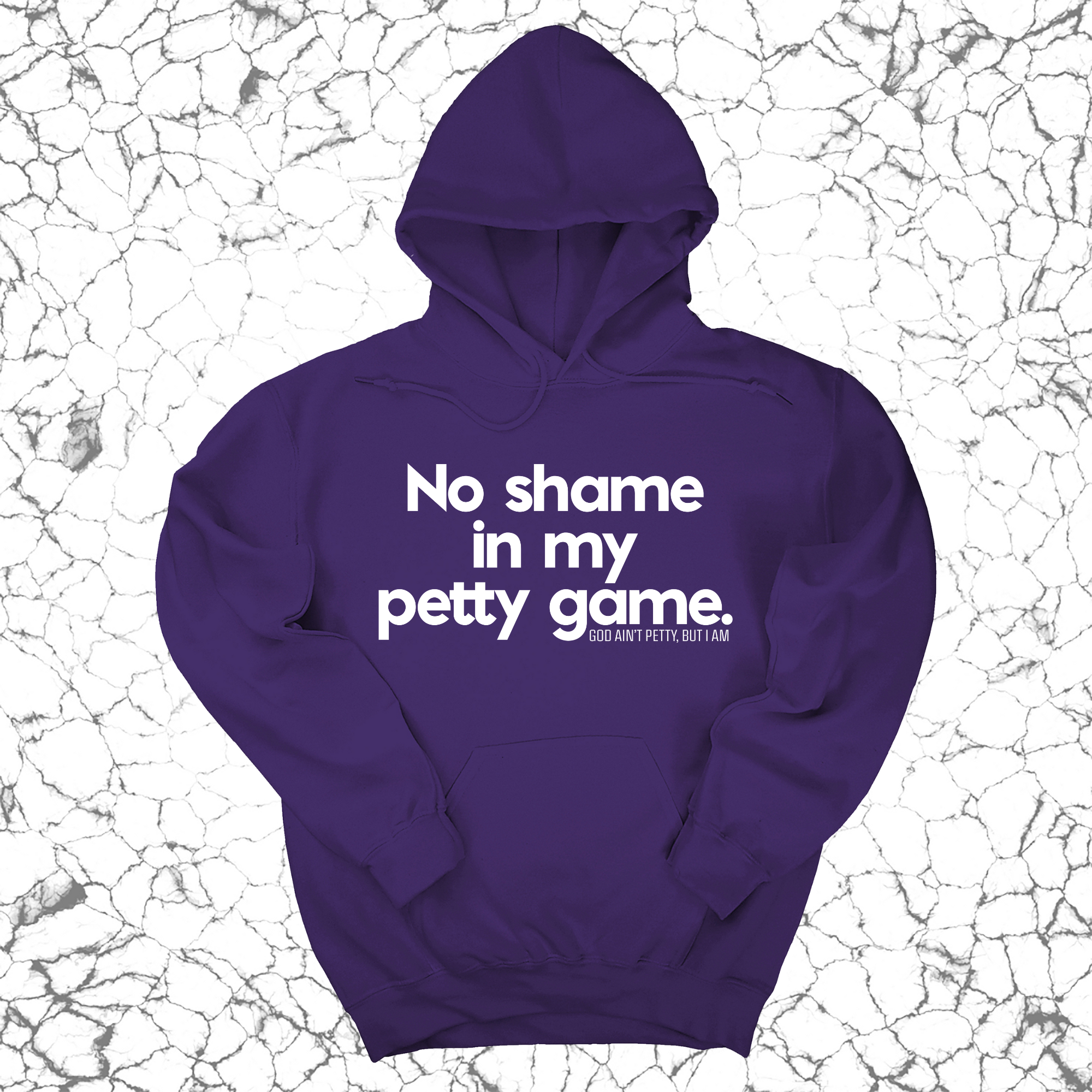 *HOODIE* No Shame in my Petty Game Unisex Hoodie-Hoodie-The Original God Ain't Petty But I Am
