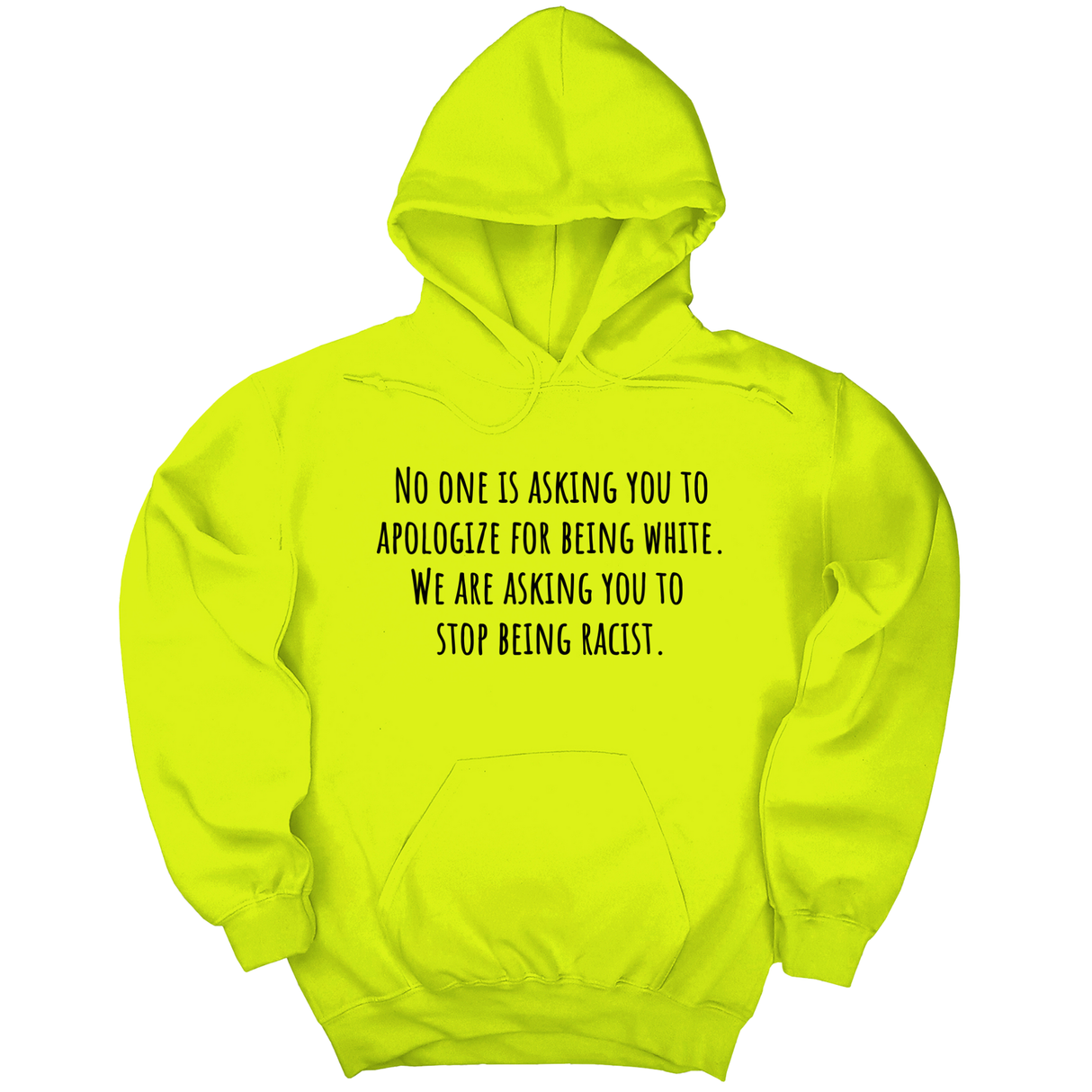 *HOODIE* No one is asking you to apologize for being white. We are asking you to stop being racist Unisex Hoodie-Hoodie-The Original God Ain't Petty But I Am