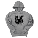 *HOODIE* On My Daddy I'm Petty Unisex Hoodie-Hoodie-The Original God Ain't Petty But I Am
