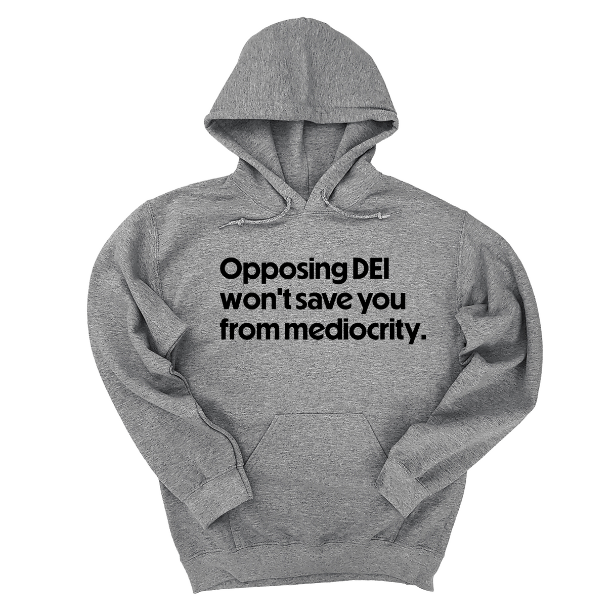 *HOODIE* Opposing DEI Won’t Save You from Mediocrity Unisex Hoodie-Hoodie-The Original God Ain't Petty But I Am