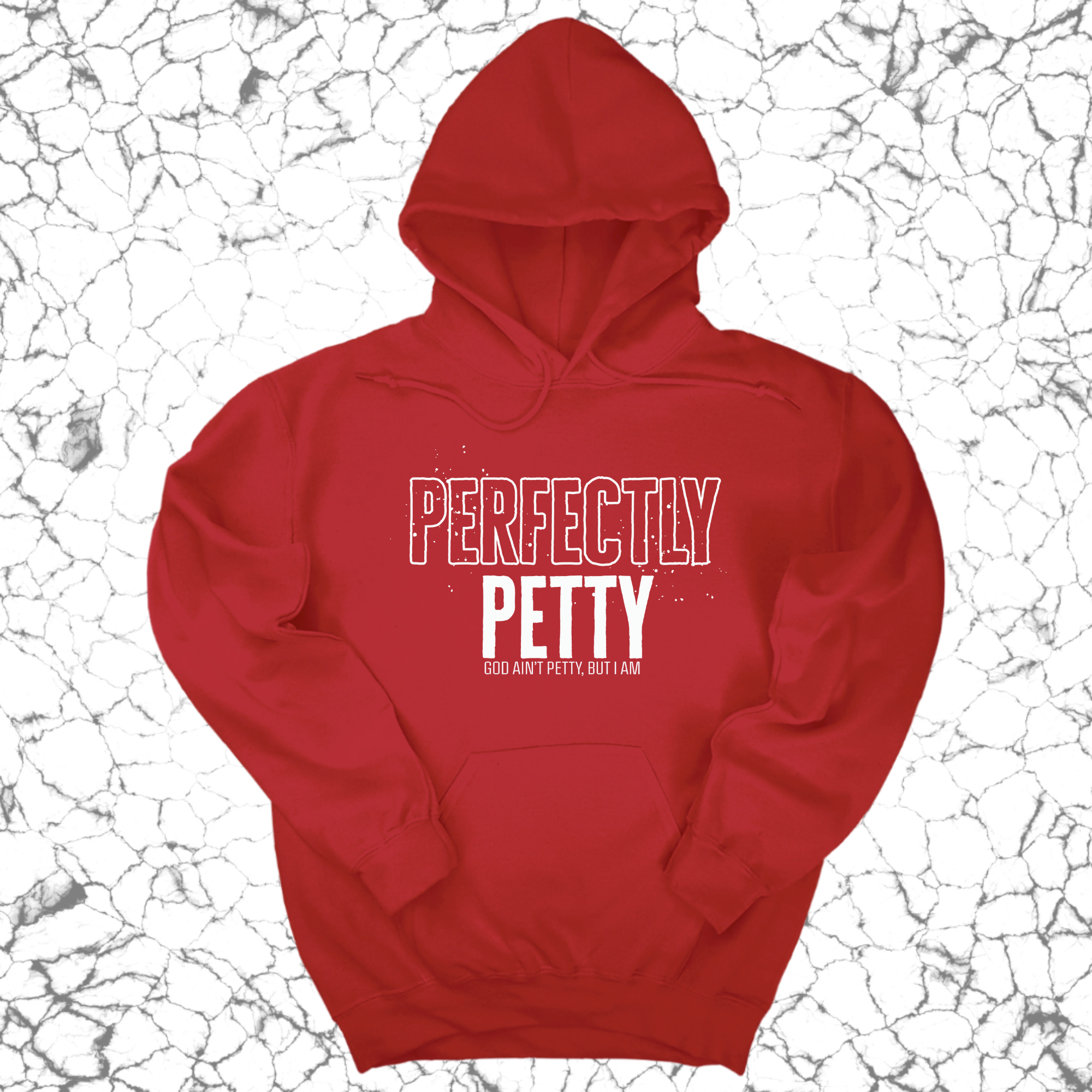 *HOODIE* Perfectly Petty Unisex Hoodie-Hoodie-The Original God Ain't Petty But I Am