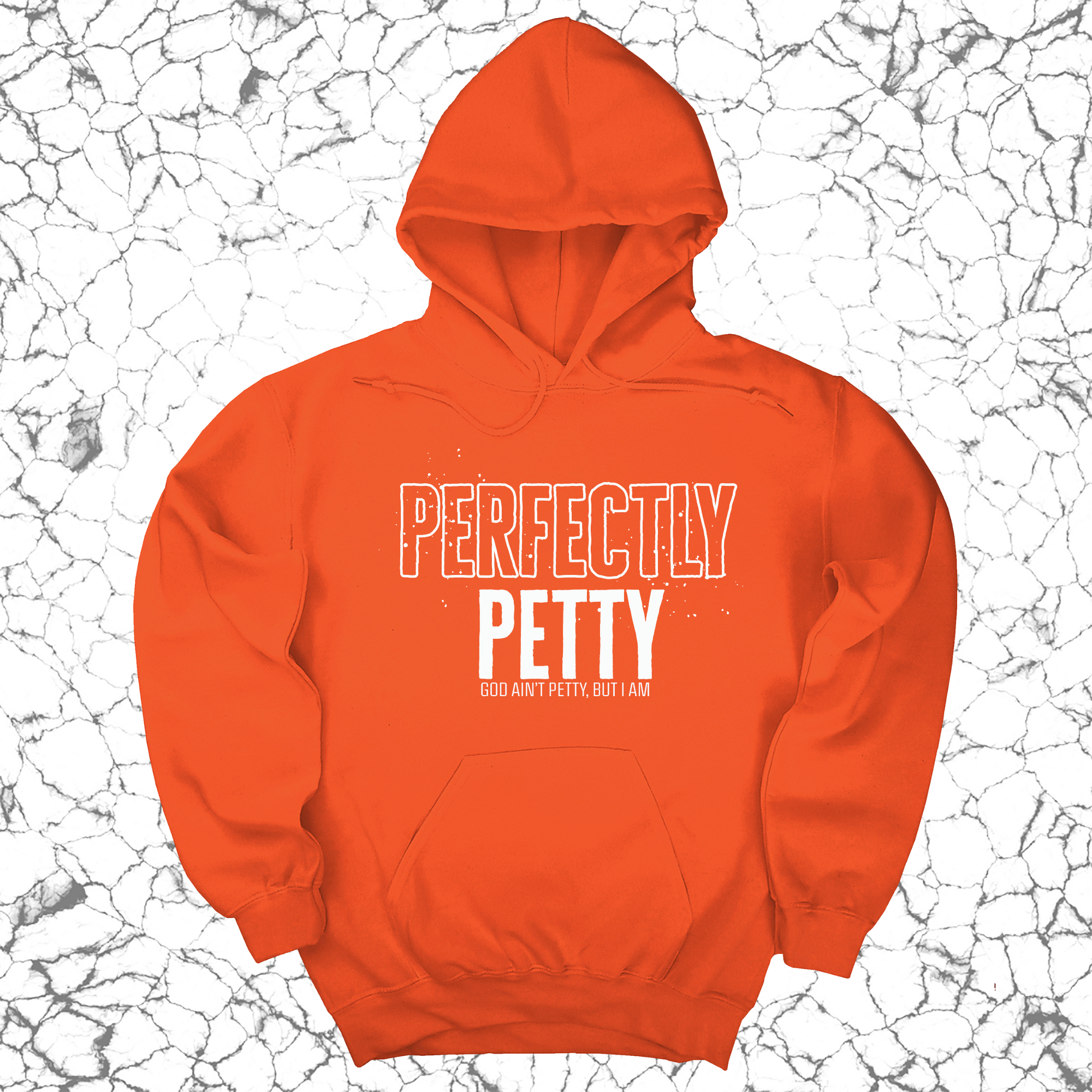 *HOODIE* Perfectly Petty Unisex Hoodie-Hoodie-The Original God Ain't Petty But I Am
